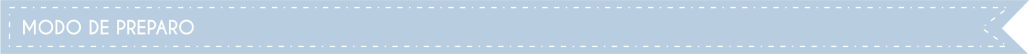 MODO DE PREPARO FINAL