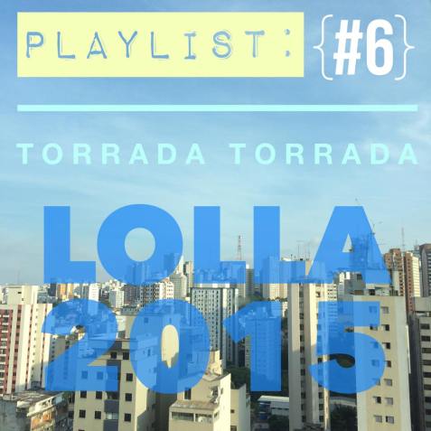 playlist Lolla 2015